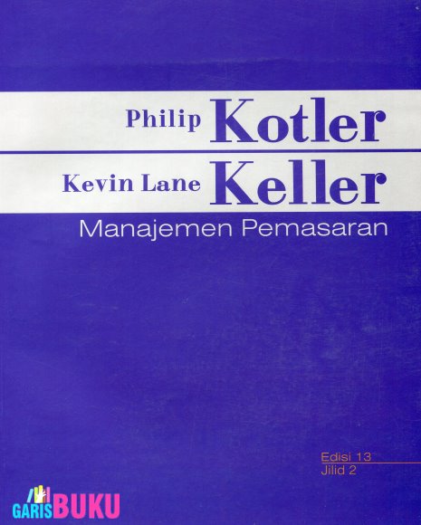 buku manajemen pemasaran philip kotler edisi 13 jilid 1 pdf command